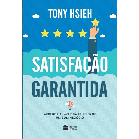 Livro Satisfação Garantida - Tony Hsieh