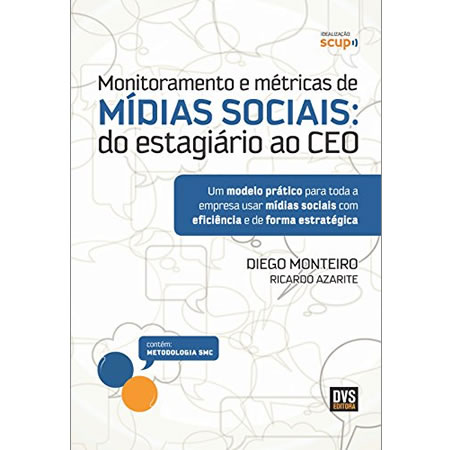 Livro Monitoramento e Métricas de Mídias Sociais - Do Estagiário ao CEO
